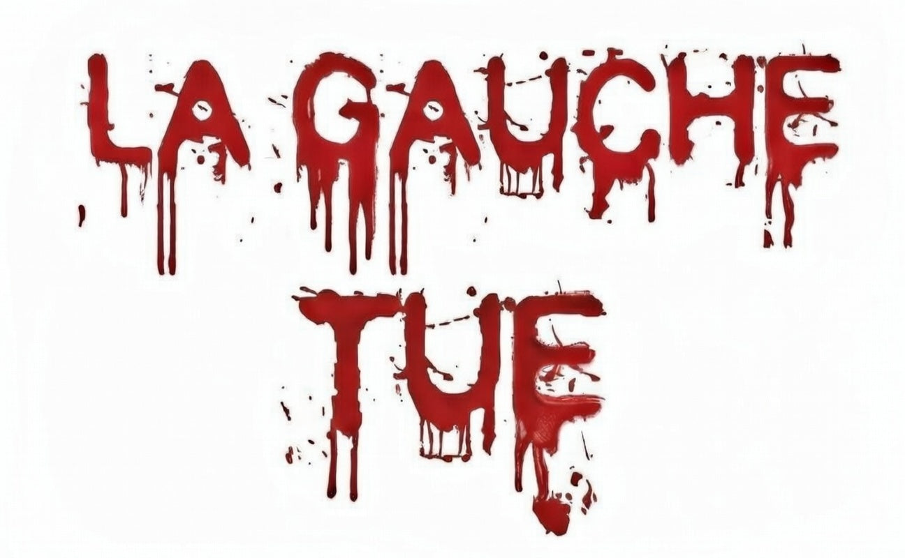 La Gauche Tue